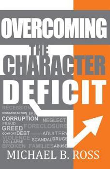 Paperback Overcoming the Character Deficit Book