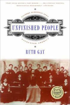 Paperback Unfinished People: Eastern European Jews Encounter America Book