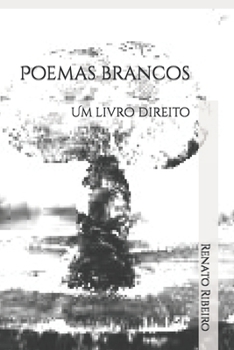 Paperback Poemas brancos: Um livro direito [Portuguese] Book
