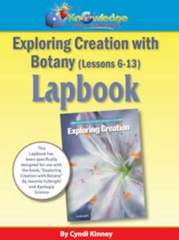 Paperback Exporing Creation w/ Botany Lessons 6-13 Lapbook - PRINTED Book