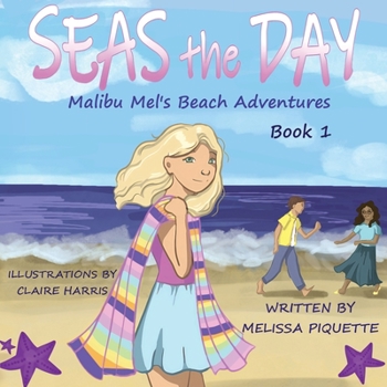 Paperback Seas the Day: A Malibu Mel Beach Adventure Book