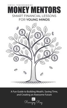 Paperback Money Mentors: Smart Financial Lessons for Young Minds Book