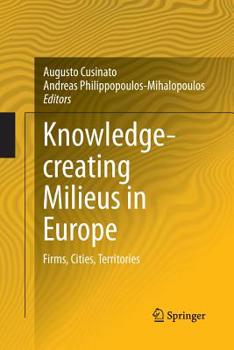 Paperback Knowledge-Creating Milieus in Europe: Firms, Cities, Territories Book