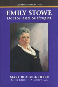 Hardcover Emily Stowe: Doctor and Suffragist Book