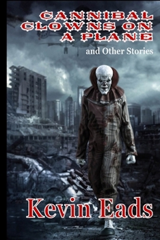 Paperback Cannibal Clowns on a Plane and Other Stories Book