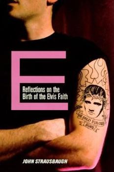 Paperback E: Reflections on the Birth of the Elvis Faith Book
