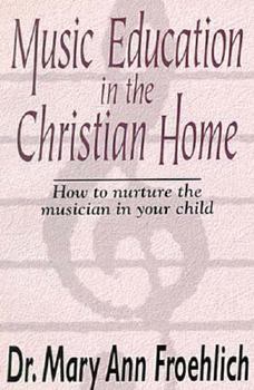 Paperback Music Education in the Christian Home Book