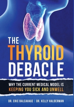 Hardcover The Thyroid Debacle Book