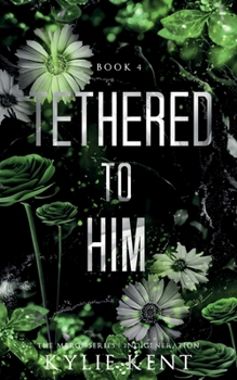 Paperback Tethered To Him Book