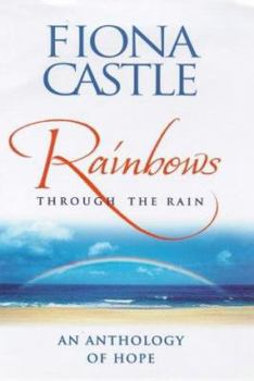 Hardcover Rainbows Through the Rain: An Anthology of Hope Book