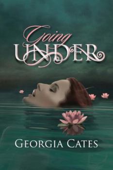 Going Under (Going Under, #1) - Book #1 of the Going Under