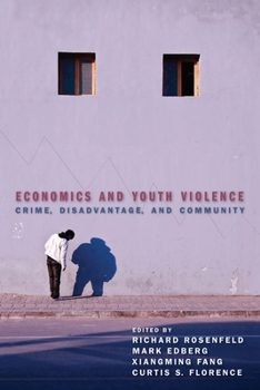 Paperback Economics and Youth Violence: Crime, Disadvantage, and Community Book