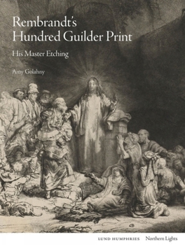 Hardcover Rembrandt's Hundred Guilder Print: His Master Etching Book