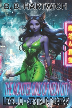 Monster Girls of Neon-City: Level 10 - Centaur Plains