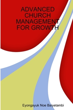 Paperback Advanced Church Management for Growth Book