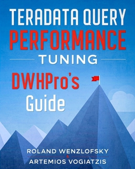 Paperback Teradata Query Performance Tuning: DWHPro's Guide Book