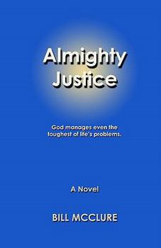 Paperback Almighty Justice Book