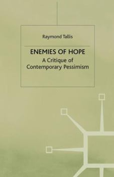 Paperback Enemies of Hope: A Critique of Contemporary Pessimism Book