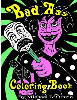 Paperback Bad Ass coloring Book[Adult coloring book][Adult content] Book