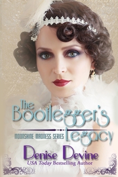 Paperback The Bootlegger's Legacy: A Sweet Historical Roaring Twenties Novel Book