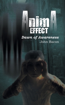 Paperback Anima Effect: Dawn of Awareness Book