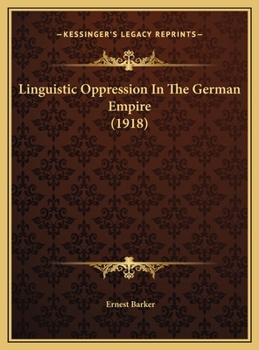Hardcover Linguistic Oppression In The German Empire (1918) Book