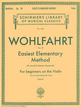 Paperback Easiest Elementary Method for Beginners, Op. 38: Schirmer Library of Classics Volume 1404 Violin Method Book