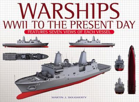 Hardcover Warships: WWII to the Present Day. Martin J. Dougherty Book