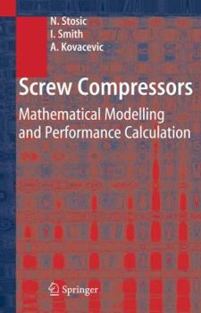 Paperback Screw Compressors: Mathematical Modelling and Performance Calculation Book