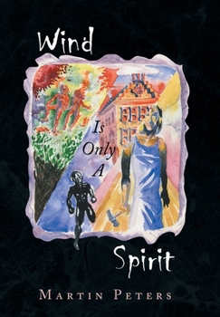 Hardcover Wind Is Only A Spirit Book