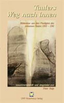 Paperback Taulers Weg nach innen: Blütenlese aus den Predigten des Johannes Tauler, 1300 - 1361 [German] Book