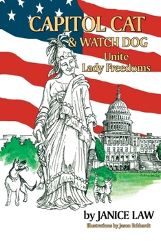 Paperback Capitol Cat & Watch Dog Unite Lady Freedoms Book