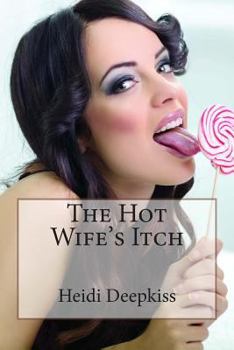 Paperback The Hot Wife's Itch Book