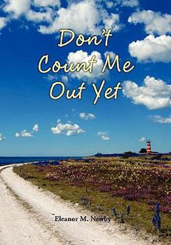 Paperback Don't Count Me Out Yet Book