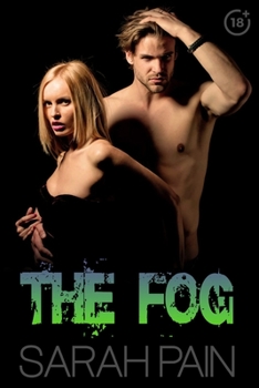 The Fog: A Explizit Fantasy Erotica Romance