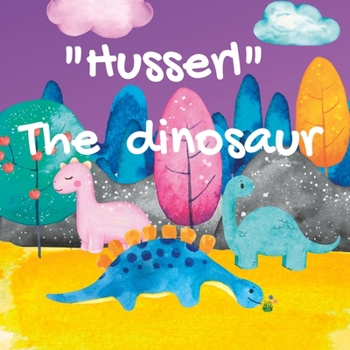 Paperback Husserl "The dinosaur" Book