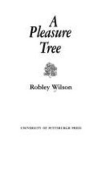 Paperback A Pleasure Tree (Pittsburgh Poetry Series) Book
