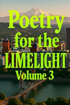 Paperback Poetry for the Limelight: Volume 03 Book