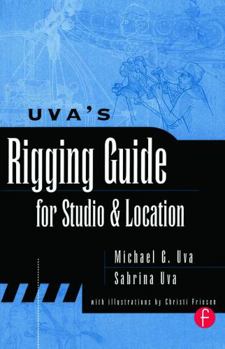 Paperback Uva's Rigging Guide for Studio and Location Book