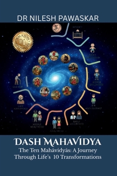Paperback Dash Mahavidya: The Ten Mahavidya - A Journey Through Life's 10 Transformations Book