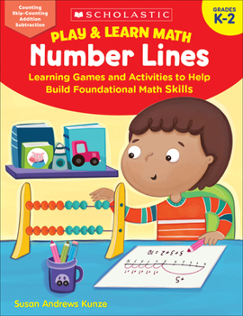 Paperback Play & Learn Math: Number Lines: Learning Games and Activities to Help Build Foundational Math Skills Book