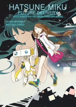 Paperback Hatsune Miku: Future Delivery Volume 1 Book