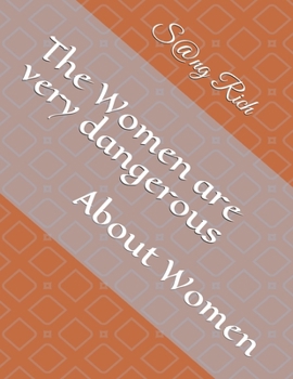 Paperback The Women are very dangerous: About Women Book