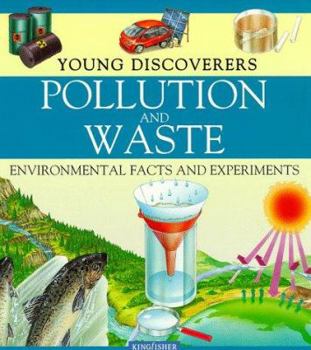 Paperback Pollution and Waste: Environmental Science (Young Discoverers) Book