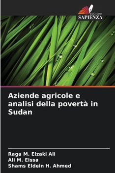 Paperback Aziende agricole e analisi della povertà in Sudan [Italian] Book