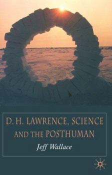 Hardcover D.H. Lawrence, Science and the Posthuman Book