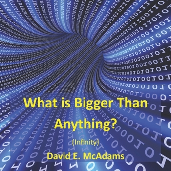 Paperback What is Bigger Than Anything?: Infinity Book