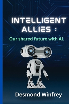 Paperback Intelligent Allies: Our Shared Future with AI Book
