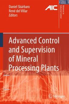 Hardcover Advanced Control and Supervision of Mineral Processing Plants Book