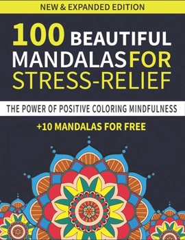 100 Beautiful Mandalas For Stress Relief: 100 mandalas, mandalas coloring books for adults, mandalas coloring books for adults relaxation Mandala ... for Meditation,Stress Relief and Relaxation